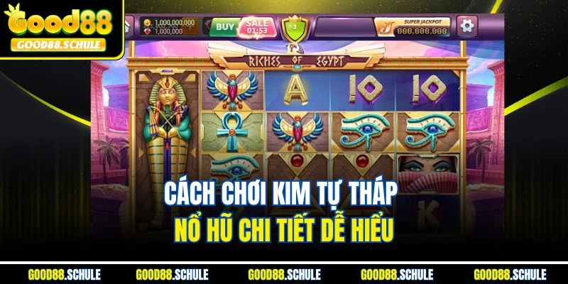 Cách chơi Kim Tự Tháp Nổ Hũ chi tiết dễ hiểu